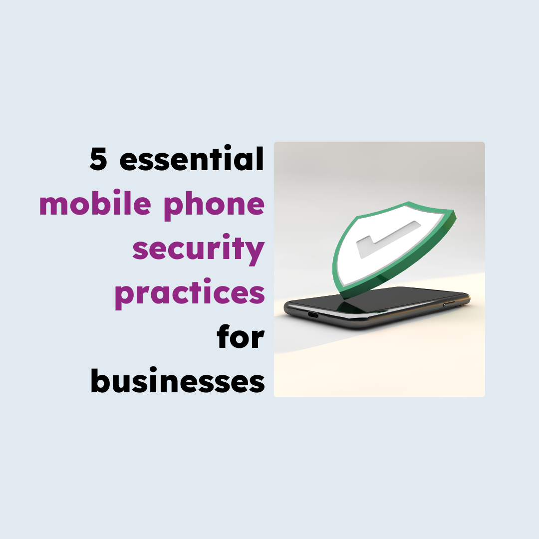 5 best mobile phone security practices