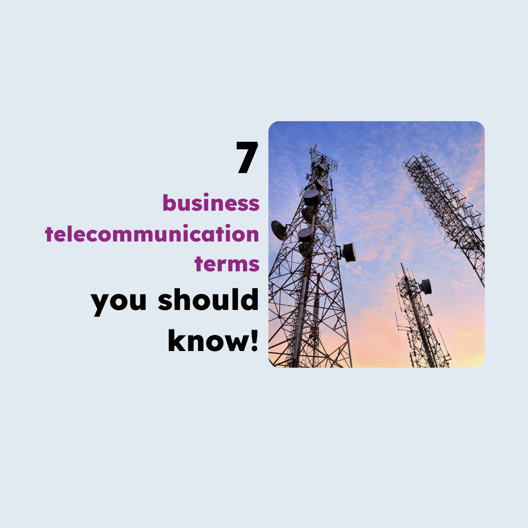 7 business telecommunication terms
